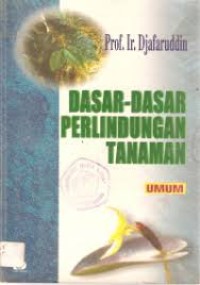Image of Dasar-dasar perlindungan tanaman (umum)