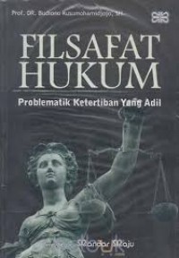 Image of Filsafat Hukum: Problematika Ketertiban yang Adil