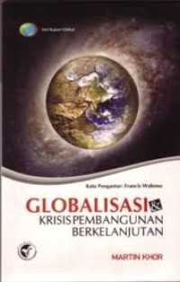 Image of Globalisasi Krisis Pembangunan Berkelanjutan
