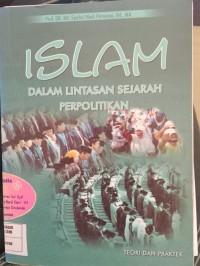 Image of ISLAM DALAM LINTASAN SEJARAH PERPOLITIKAN