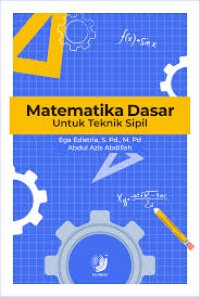Image of MATEMATIKA DASAR (Untuk teknik Sipil)