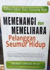 Image of Memenangi dan Memelihara Pelanggan Seumur Hidup