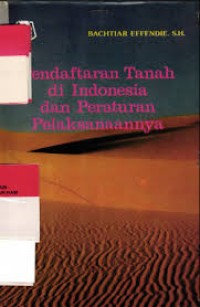 Image of Pendaftaran Tanah di Indonesia dan Peraturan Pelaksanaanya