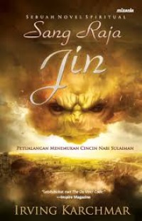 Image of Sang Raja Jin: Menyingkap Rahasia Cincin Nabi Sulaiman